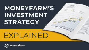 Moneyfarm’s investment strategy explained (PRESENTATION VIDEO)